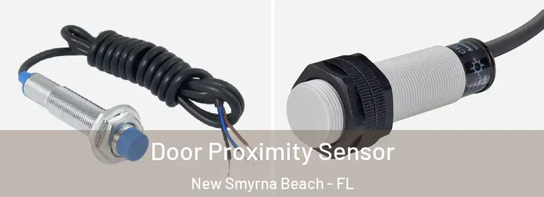  Door Proximity Sensor New Smyrna Beach - FL