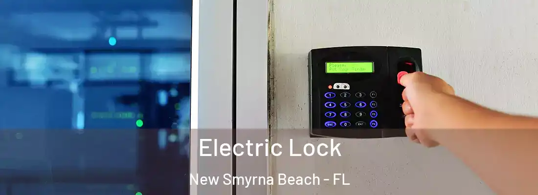  Electric Lock New Smyrna Beach - FL