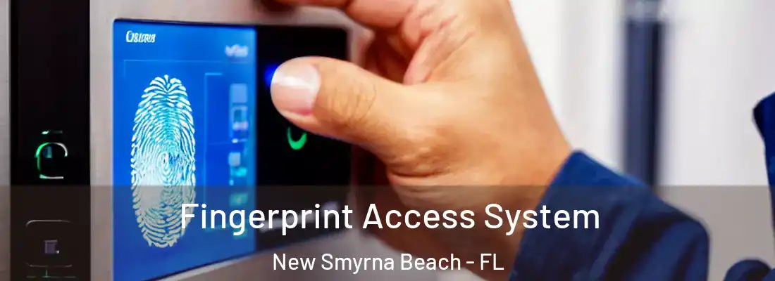  Fingerprint Access System New Smyrna Beach - FL