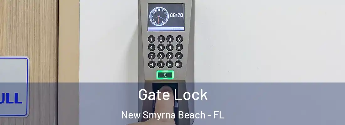  Gate Lock New Smyrna Beach - FL