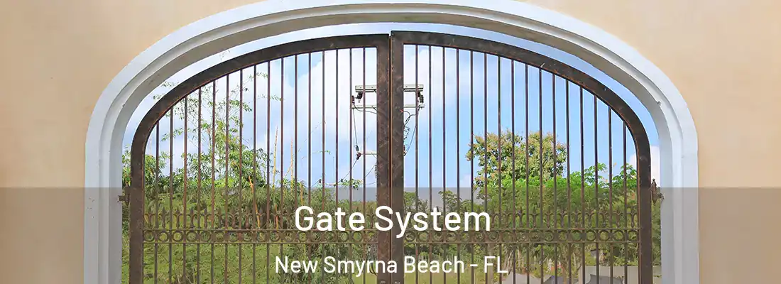  Gate System New Smyrna Beach - FL