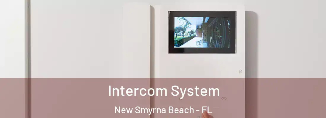  Intercom System New Smyrna Beach - FL