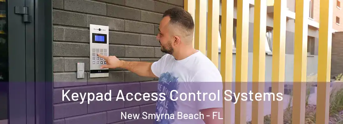  Keypad Access Control Systems New Smyrna Beach - FL