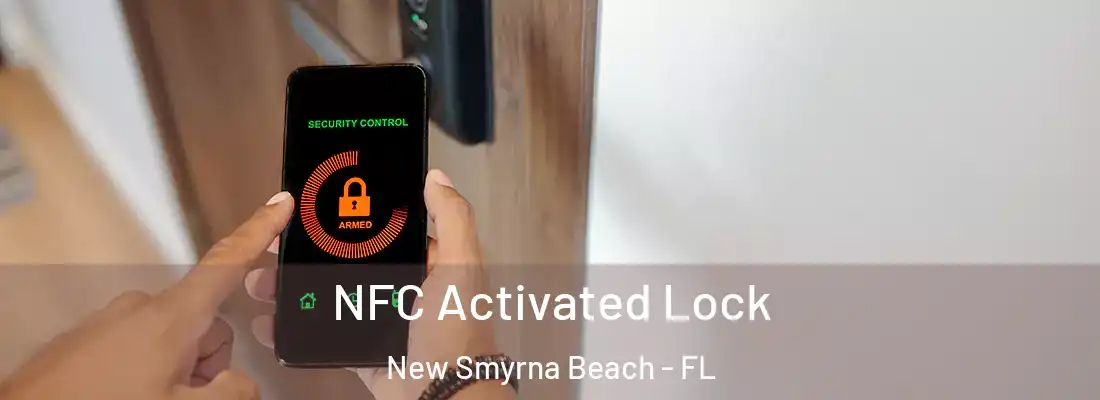  NFC Activated Lock New Smyrna Beach - FL