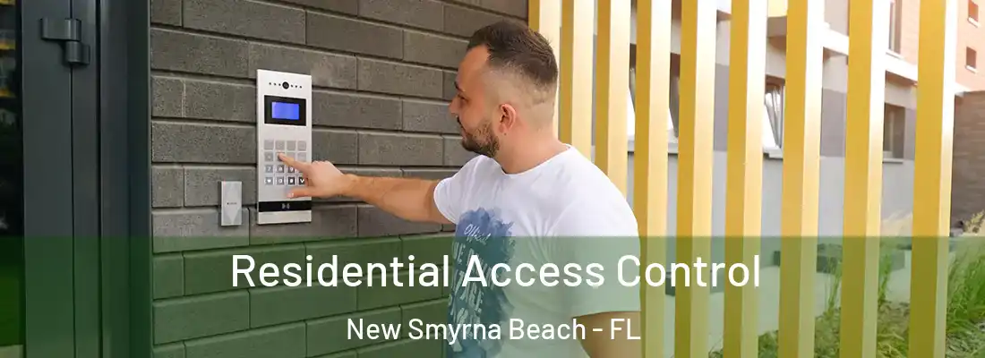  Residential Access Control New Smyrna Beach - FL