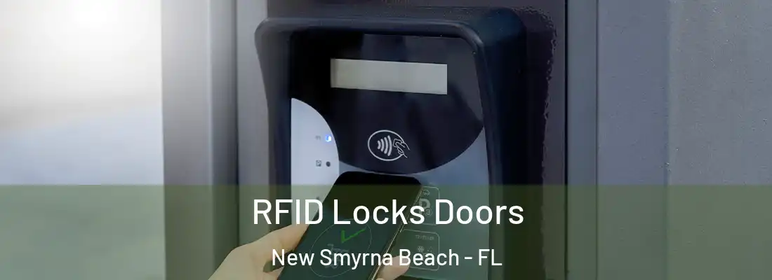  RFID Locks Doors New Smyrna Beach - FL