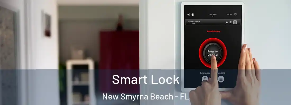  Smart Lock New Smyrna Beach - FL