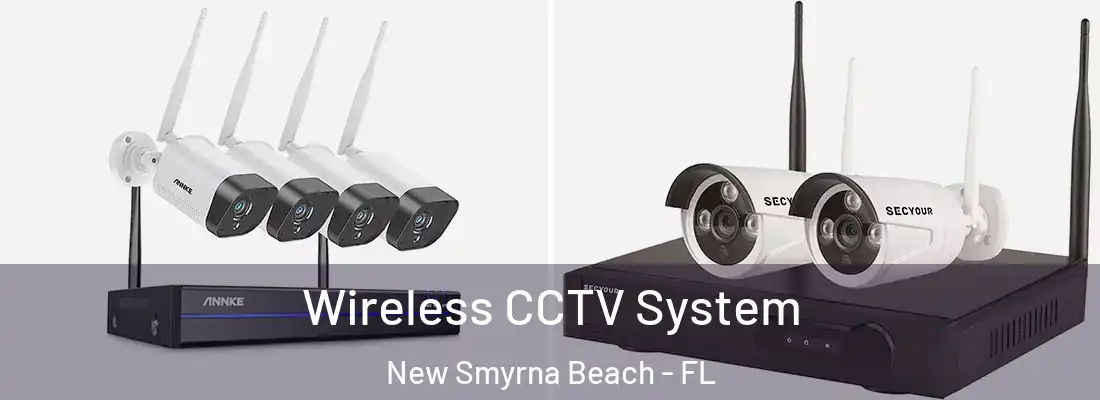  Wireless CCTV System New Smyrna Beach - FL
